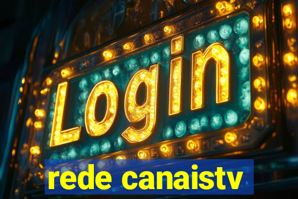 rede canaistv